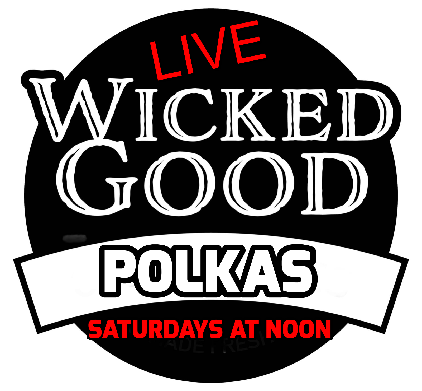Wicked Good Polkas LIVE!